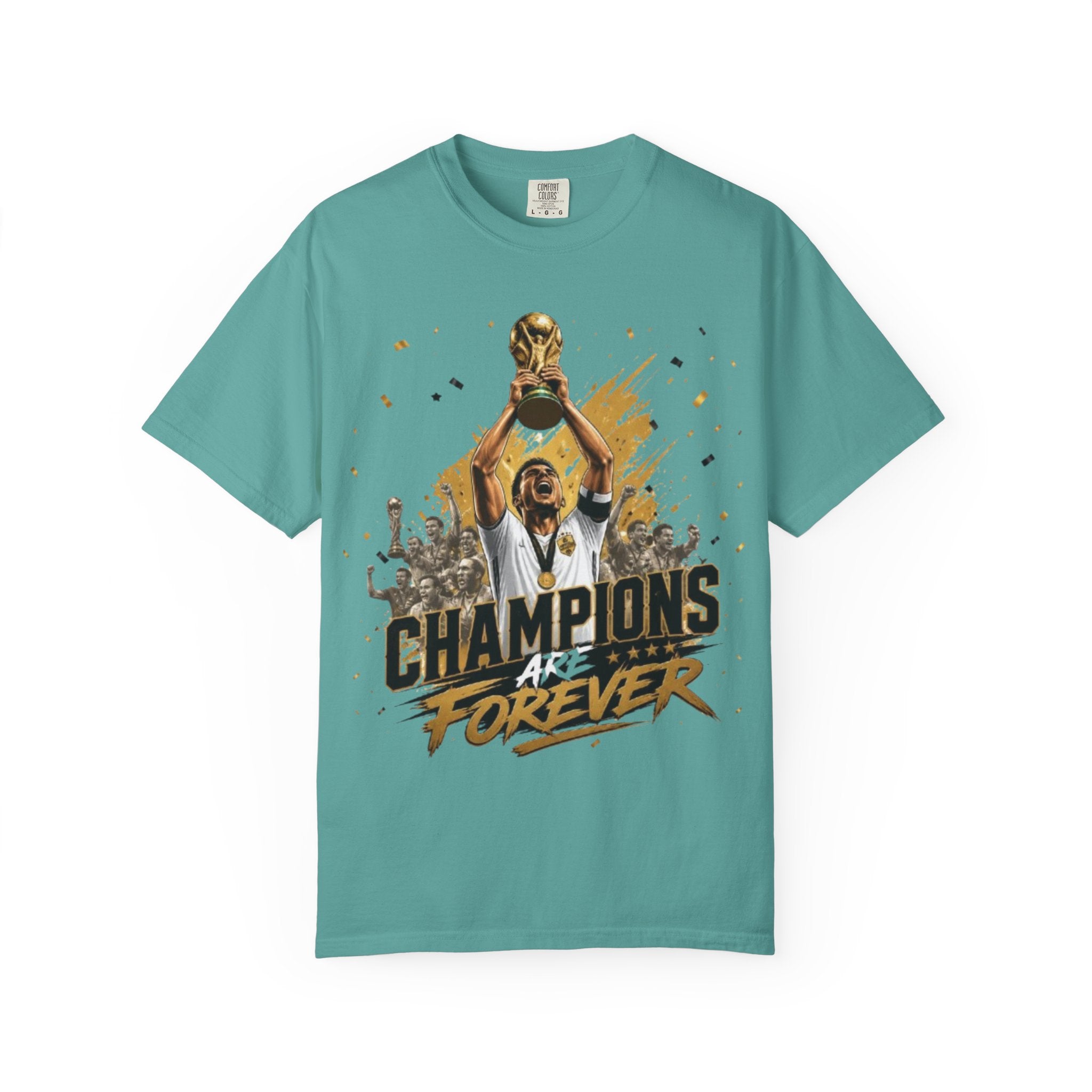 Champions Are Forever T-Shirt — World Cup Trophy Soccer Fan Tee