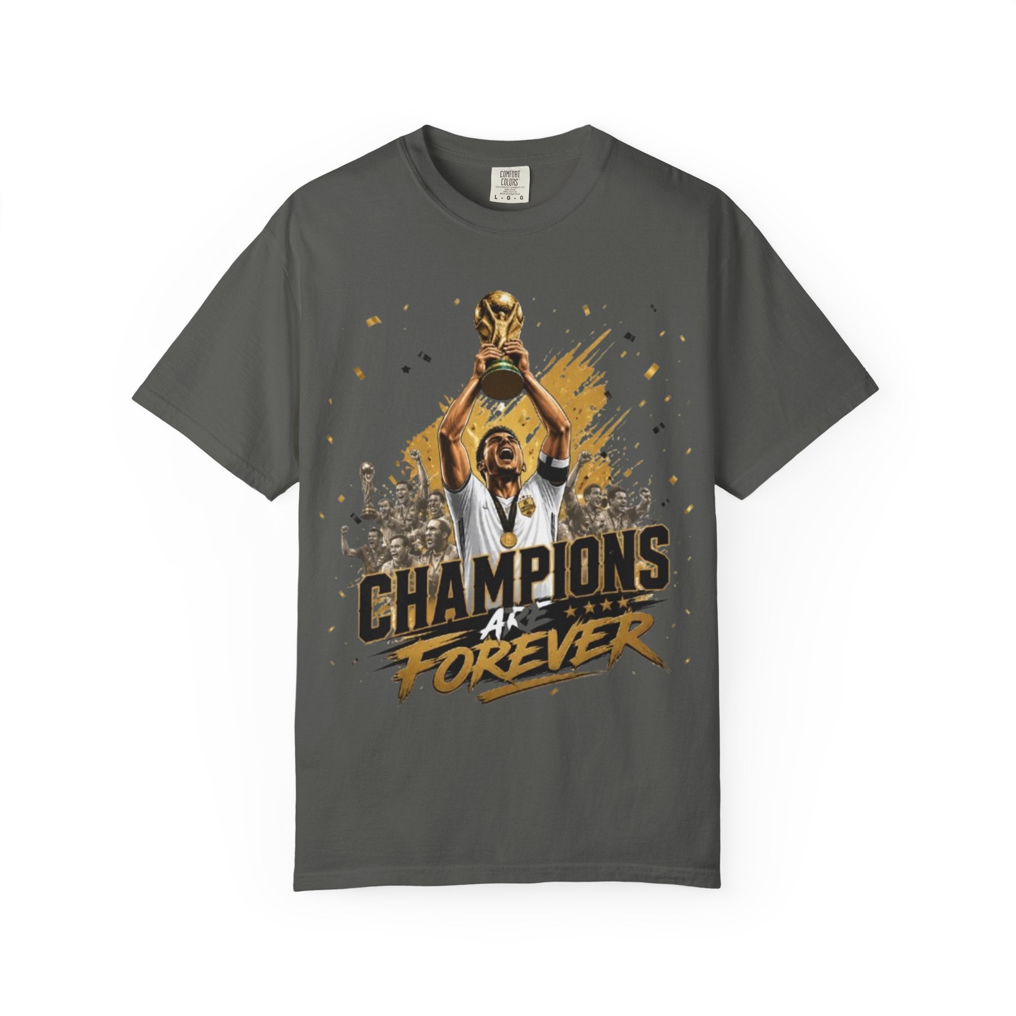 Champions Are Forever T-Shirt — World Cup Trophy Soccer Fan Tee