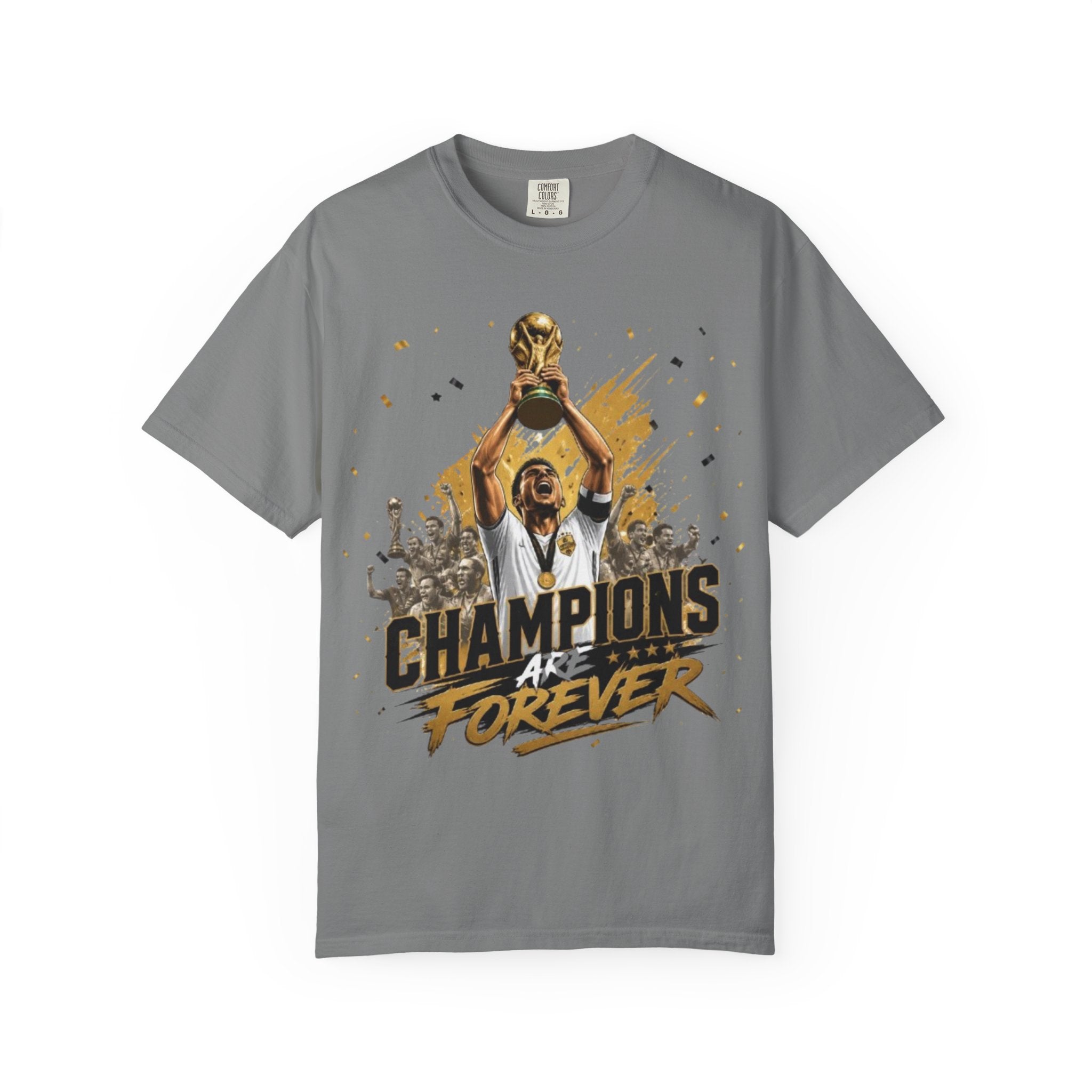 Champions Are Forever T-Shirt — World Cup Trophy Soccer Fan Tee