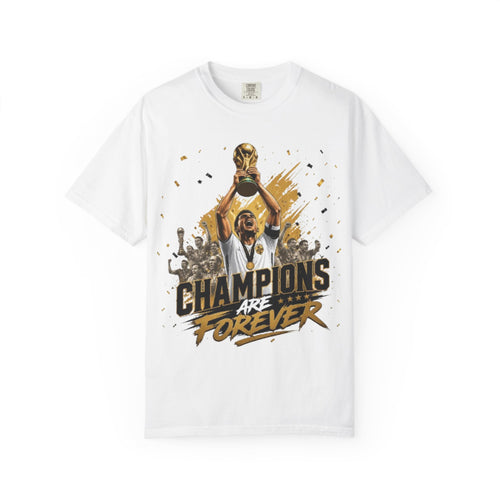 Champions Are Forever T-Shirt — World Cup Trophy Soccer Fan Tee